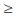 Greater than or equal to