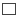Rectangle tool